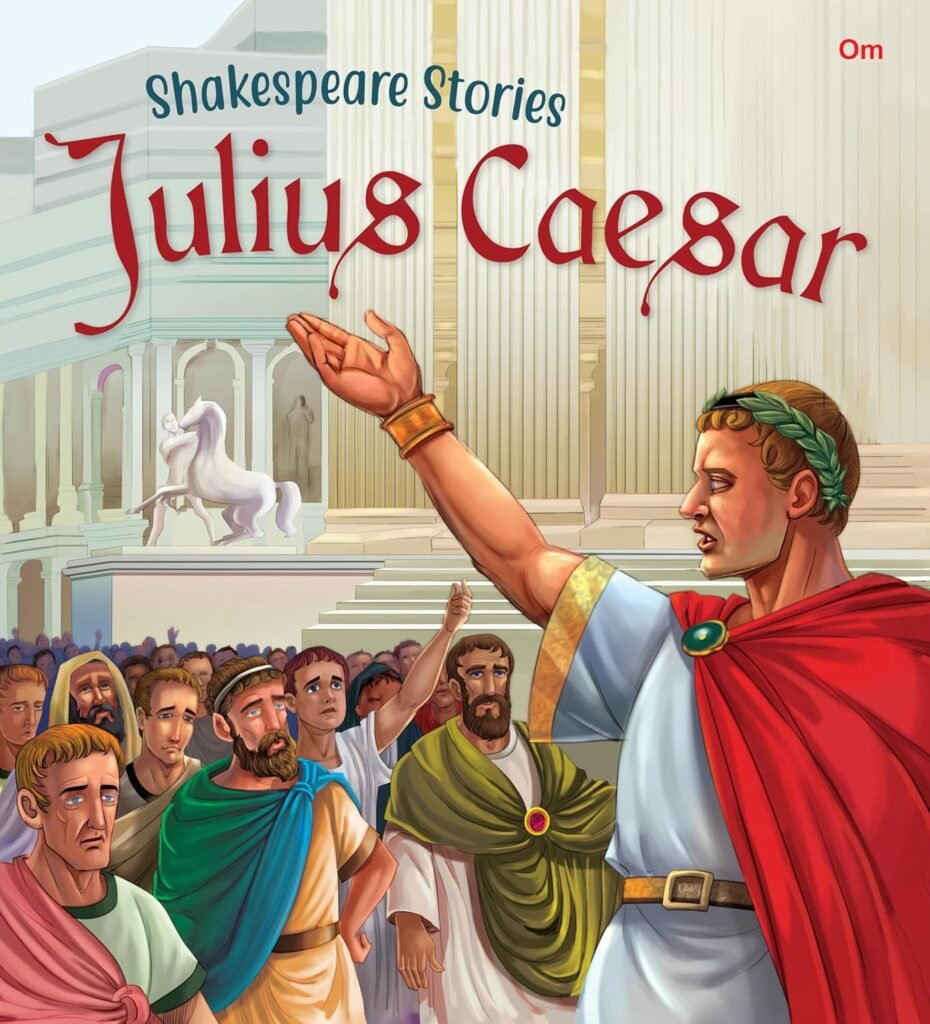 Illustrated Shakespeare Stories: Julius Caesar