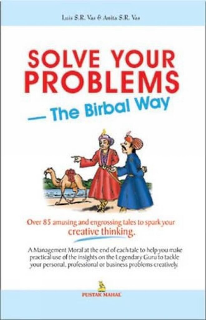 Solve your problem the birbal way